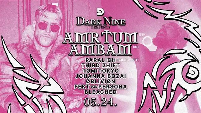 Esemény képe: D9 DARK NINE PRES.: ÅMRTÜM & AMBAM