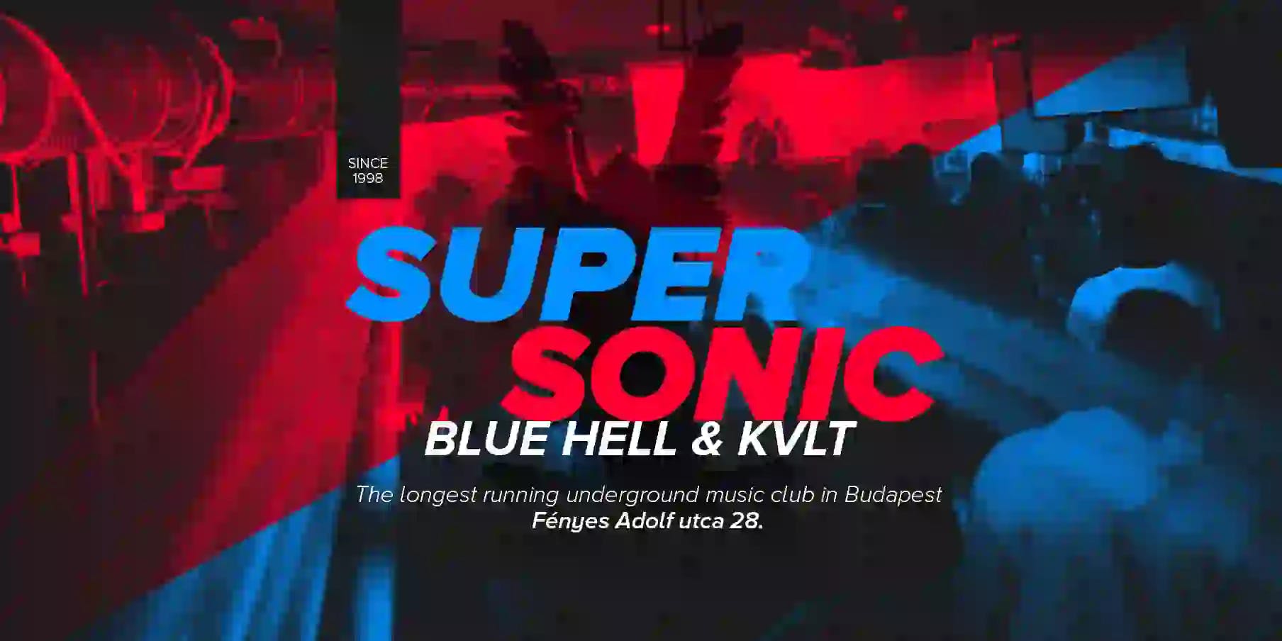 Esemény helyszn képe: Supersonic - Blue Hell & KVLT